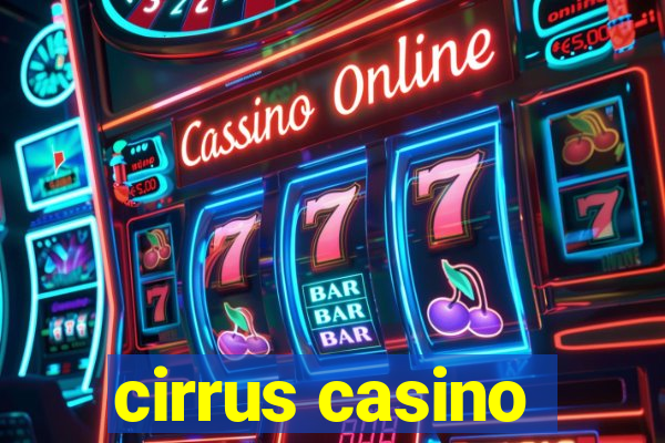 cirrus casino