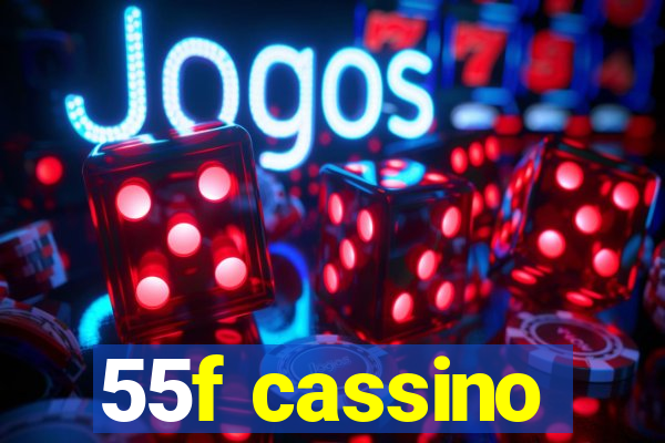 55f cassino