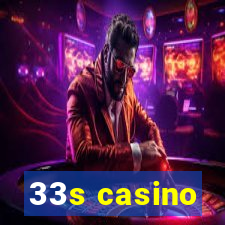 33s casino