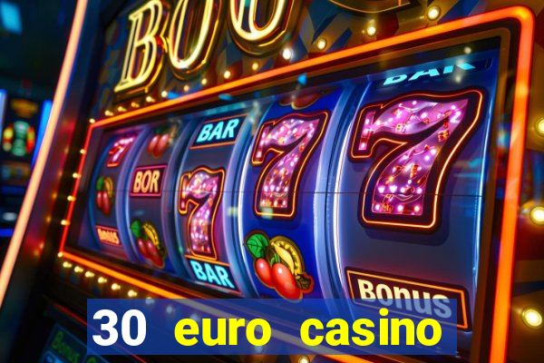 30 euro casino bonus ohne einzahlung