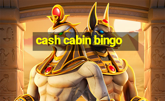 cash cabin bingo