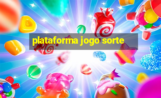 plataforma jogo sorte