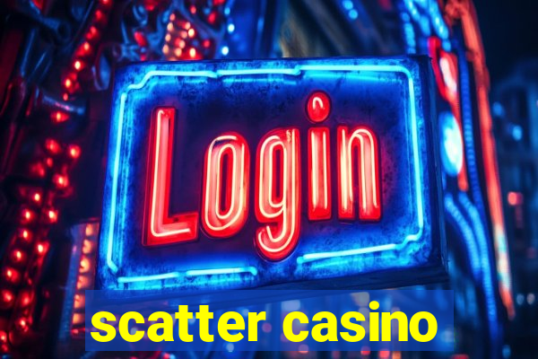 scatter casino