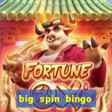 big spin bingo free bingo