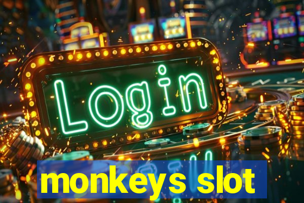 monkeys slot