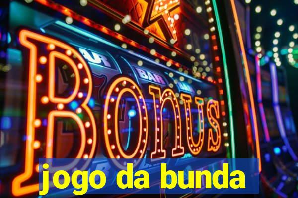 jogo da bunda