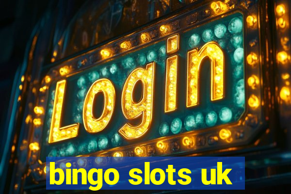 bingo slots uk