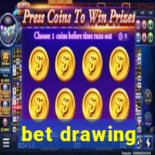 bet drawing