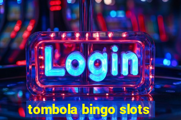 tombola bingo slots