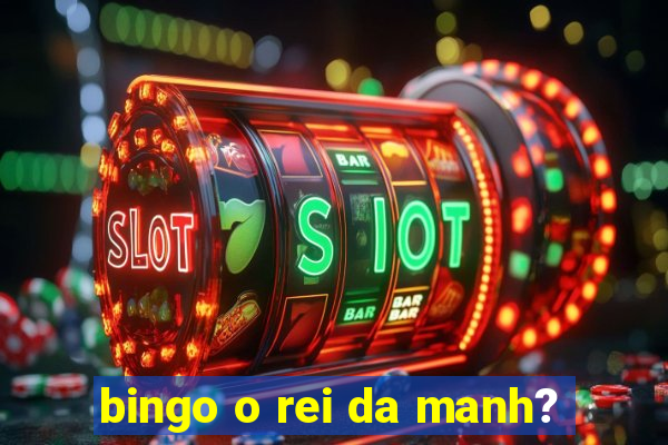 bingo o rei da manh?