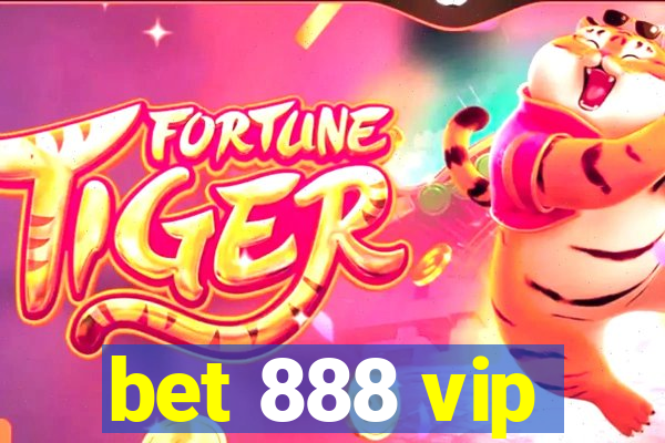 bet 888 vip