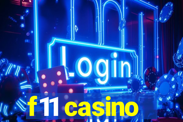 f11 casino