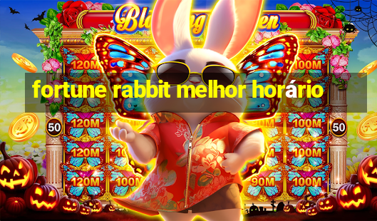 fortune rabbit melhor horário