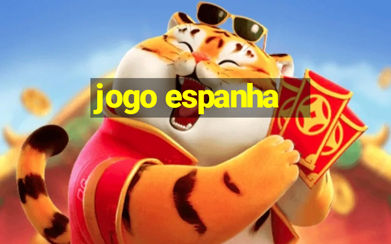 jogo espanha