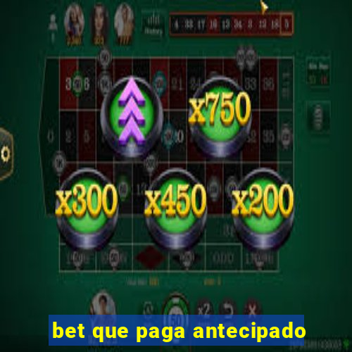 bet que paga antecipado