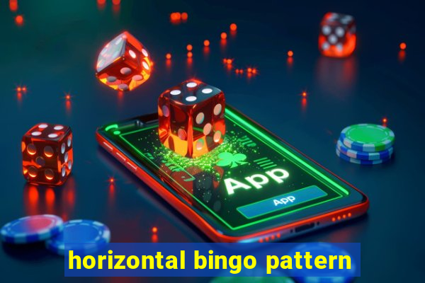 horizontal bingo pattern