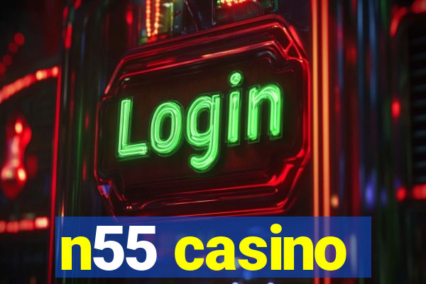 n55 casino