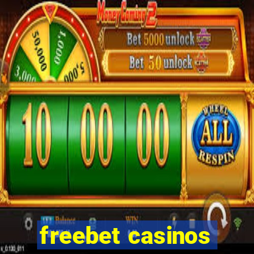 freebet casinos