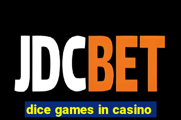 dice games in casino