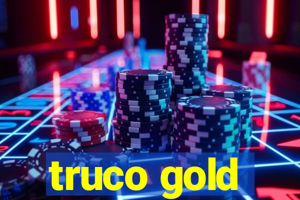 truco gold