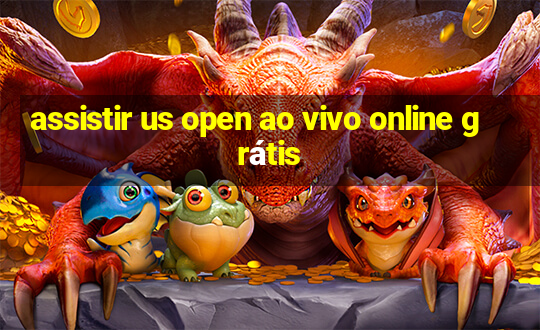 assistir us open ao vivo online grátis