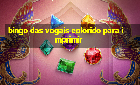 bingo das vogais colorido para imprimir