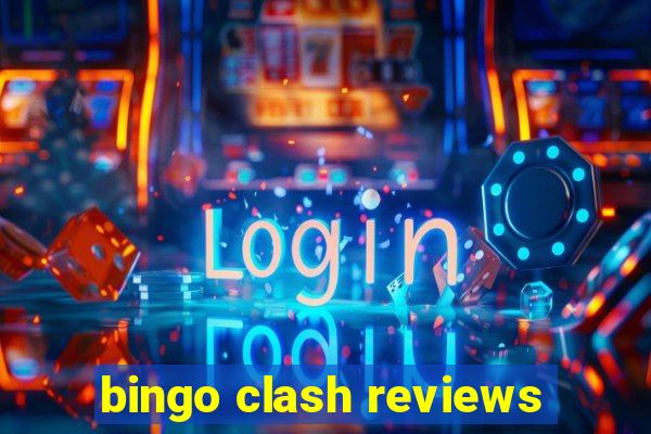 bingo clash reviews