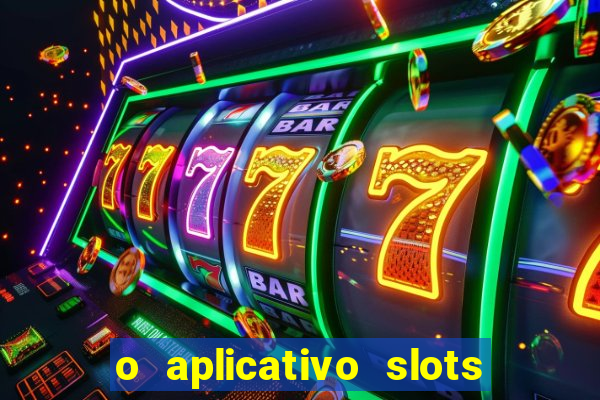 o aplicativo slots for bingo paga mesmo