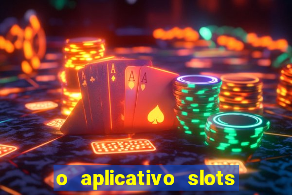 o aplicativo slots for bingo paga mesmo