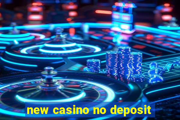 new casino no deposit