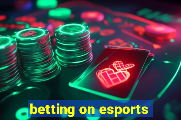 betting on esports