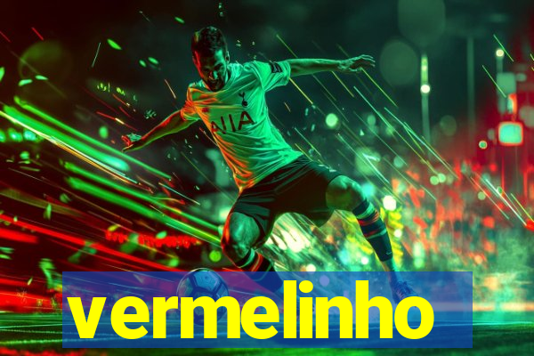 vermelinho