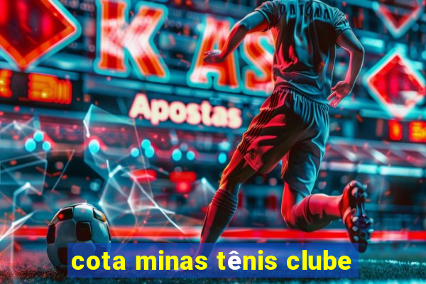 cota minas tênis clube