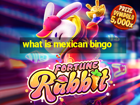 what is mexican bingo