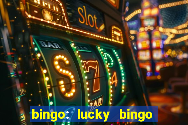 bingo: lucky bingo jogos casa