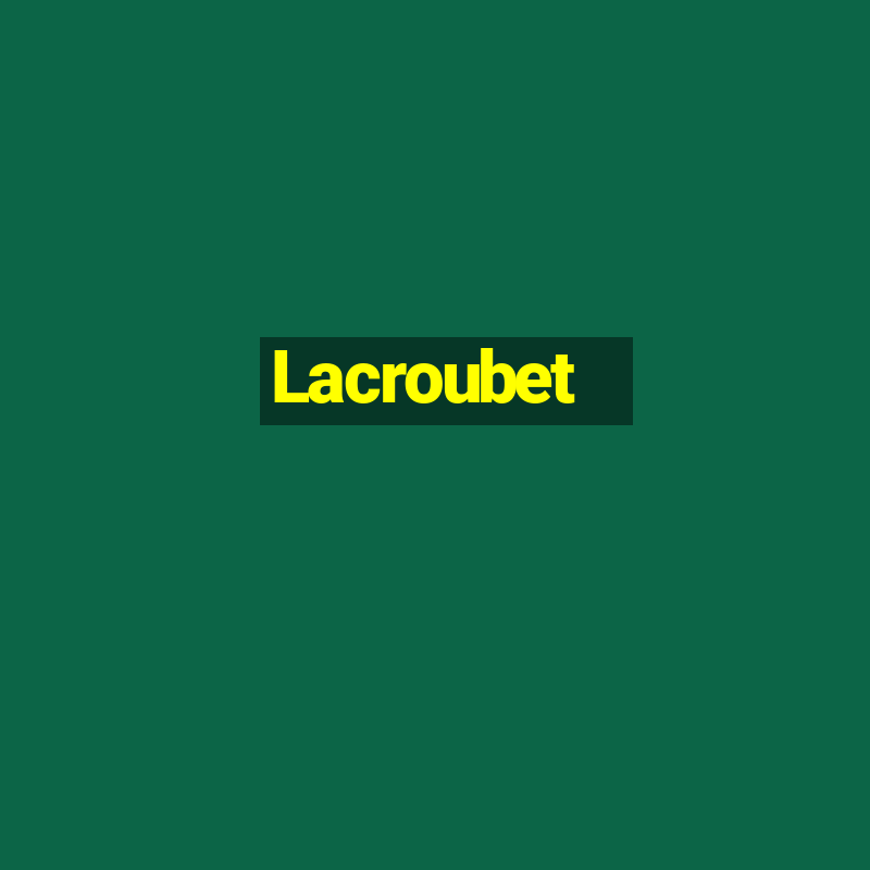 Lacroubet