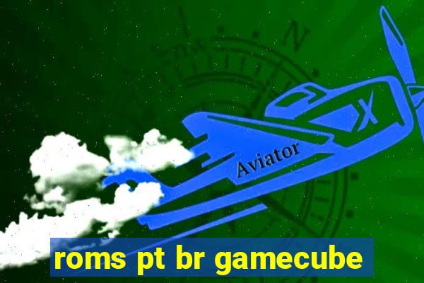 roms pt br gamecube