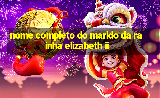 nome completo do marido da rainha elizabeth ii