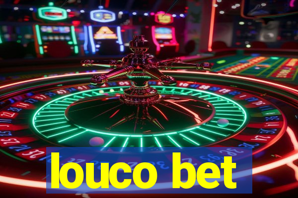 louco bet