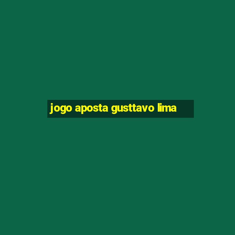 jogo aposta gusttavo lima