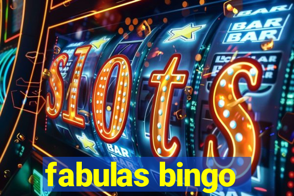 fabulas bingo