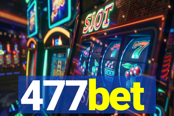 477bet