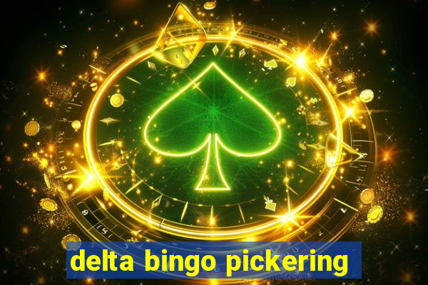 delta bingo pickering