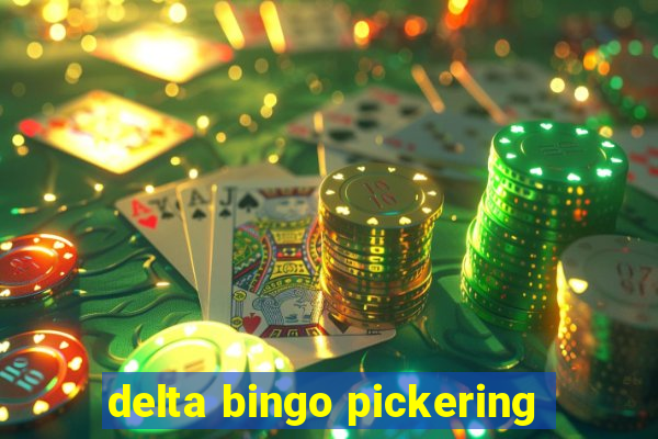 delta bingo pickering