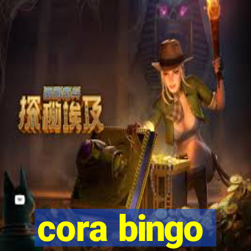 cora bingo