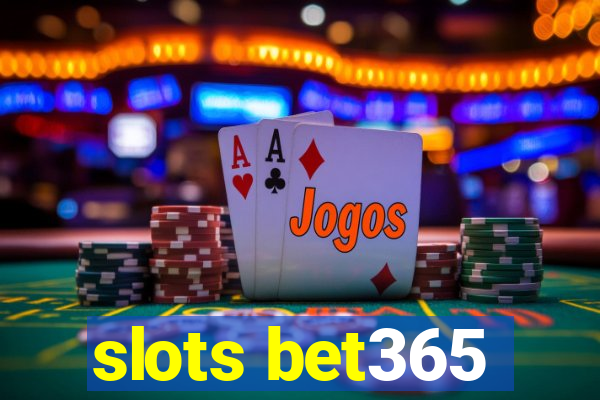 slots bet365