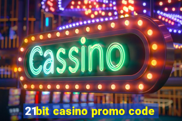 21bit casino promo code