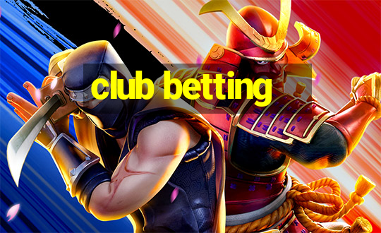 club betting