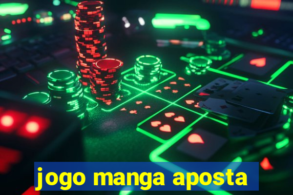 jogo manga aposta