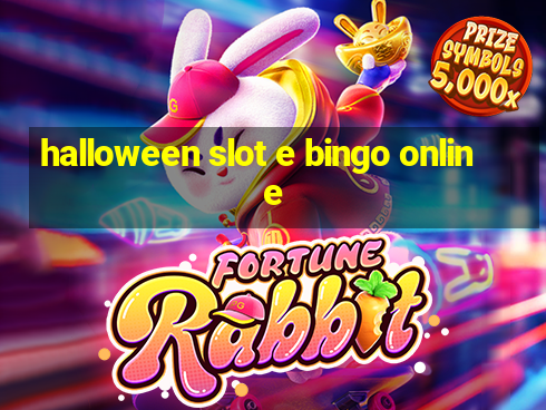 halloween slot e bingo online